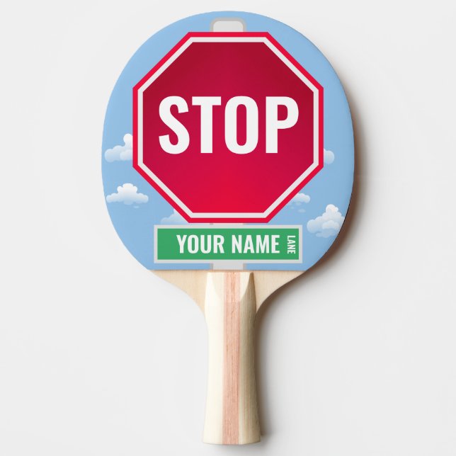 YOUR NAME LANE STOP SIGN PING PONG PADDLE (Front)