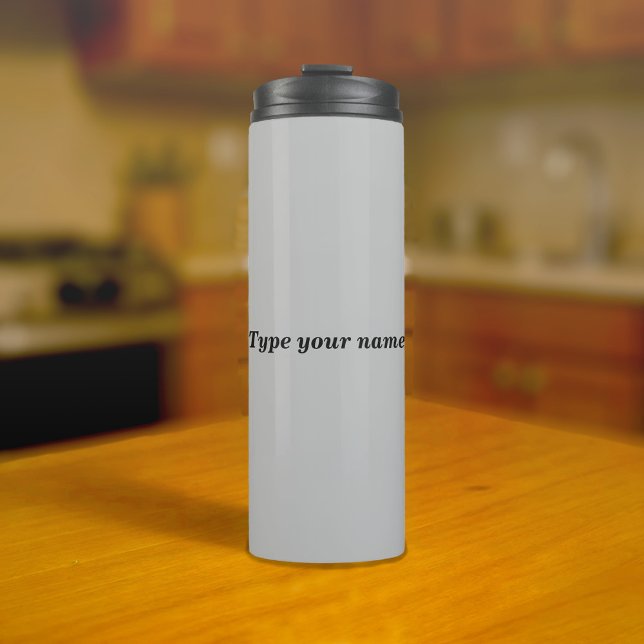 Your Name on Gray Tumbler (Gray tumbler with your name)
