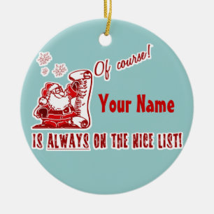 Your Name on the NICE List! Ceramic Ornament
