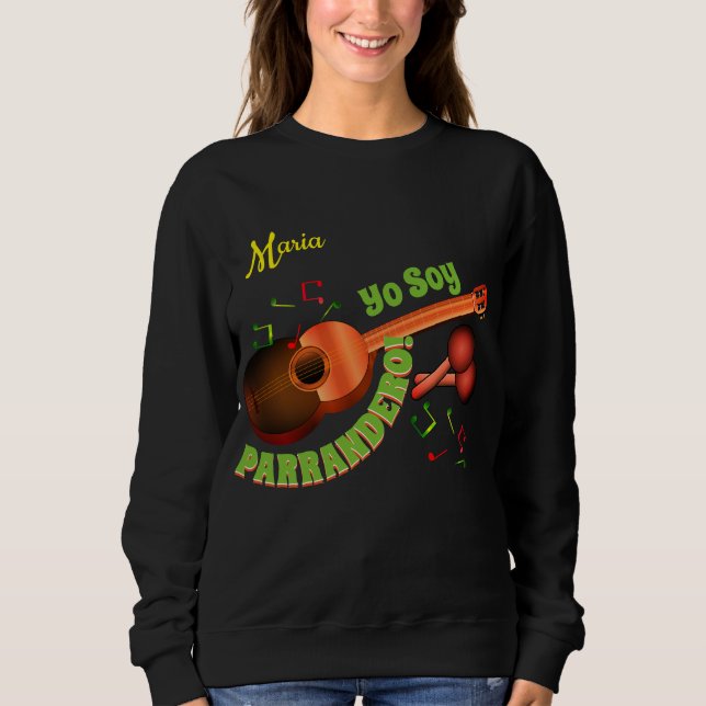 (Your name-Optional) Yo Soy Parrandero Sweatshirt (Front)