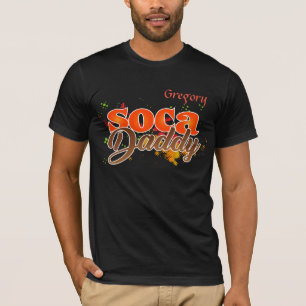 (Your Name) Soca Daddy T-Shirt