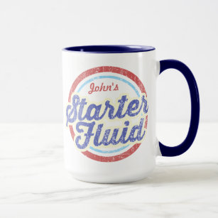 YOUR NAME Starter Fluid Coffee Mug
