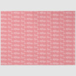 Your Name  Tissue Paper- Pink Paper<br><div class="desc">Wrap your gifts with unique,  custom personality with Your Name Tissue Paper.</div>