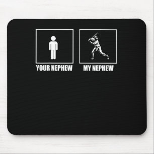 Your Nephew My New Phew Baseball  Mouse Pad