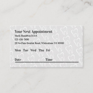 Your Next Dentist Appointment Business Cards