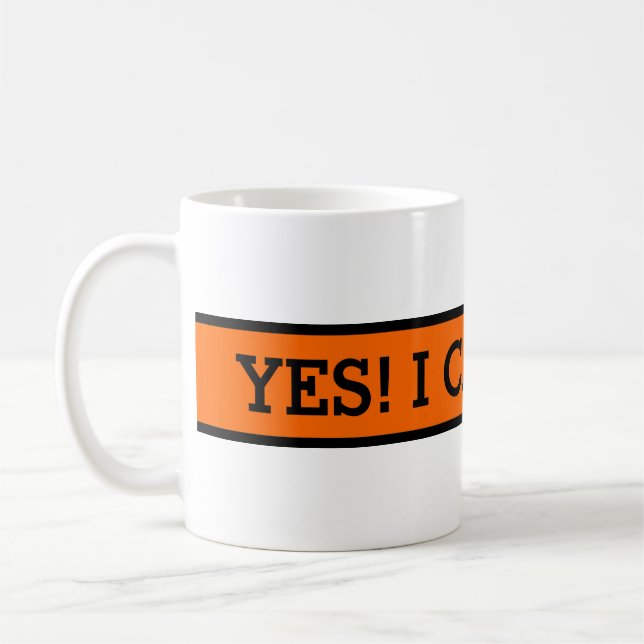 Your nice saying: YES! I CAN DO IT! Coffee Mug (Left)