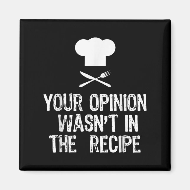 Your Onion Wasnt In The Recipe Chef Cooking Gift C Magnet (Front)