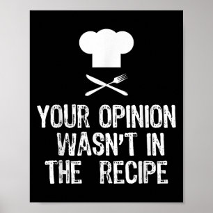 Your Onion Wasnt In The Recipe Chef Cooking Gift C Poster