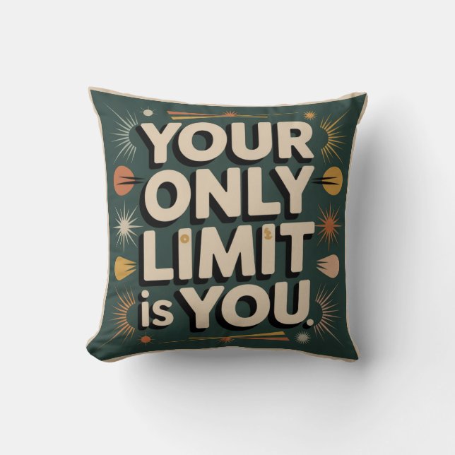Your Only Limit Is You Cushion (Front)