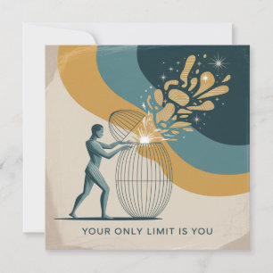 Your Only Limit Is You Invitation