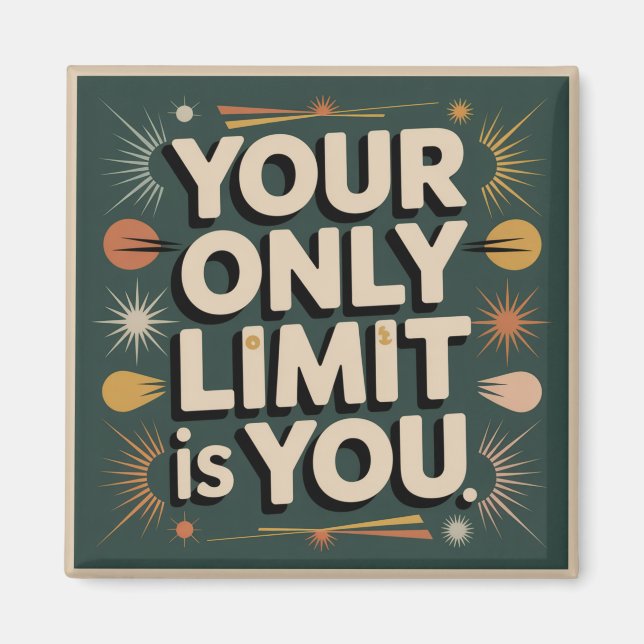Your Only Limit Is You Magnet (Front)