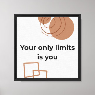 Your Only Limit Is You Motivational Minimalist Pos Canvas Print