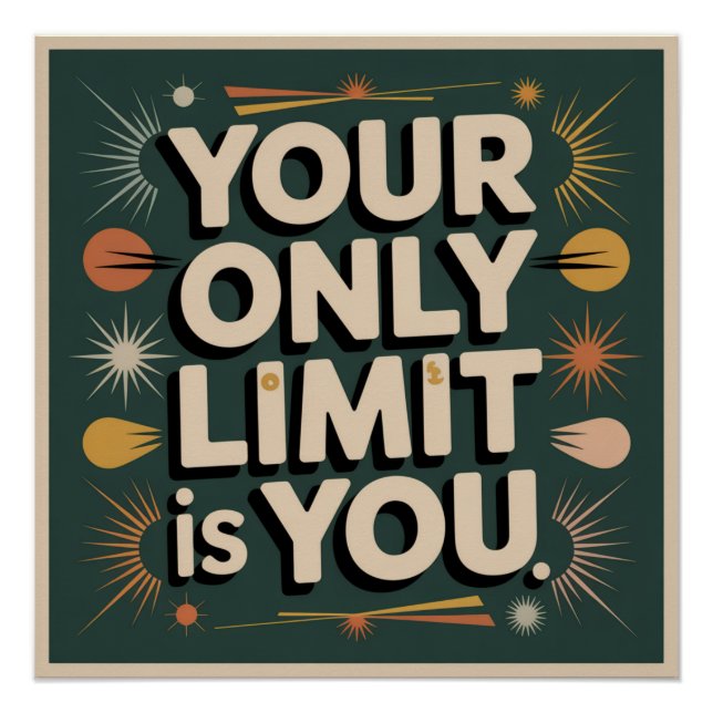 Your Only Limit Is You Poster (Front)