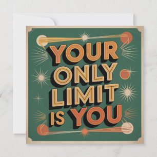 Your Only Limit Is You Thank You Card