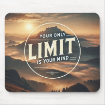 Your Only Limit Is Your Mind – Motivational
