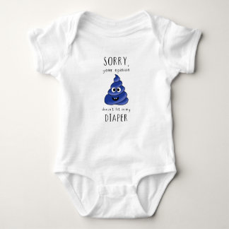 Your Opinion Doesn’t Fit in My Diaper – Funny Baby Baby Bodysuit