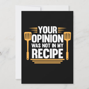 Your Opinion Not In Recipe Cook Chef Cooking Thank You Card
