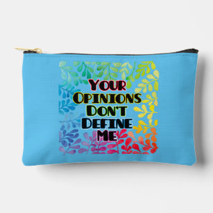 Your Opinions Don't Define Me Accessory Pouch