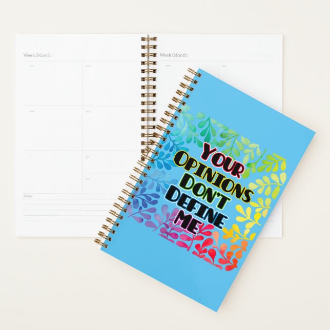 Your Opinions Don't Define Me Planner (Display)