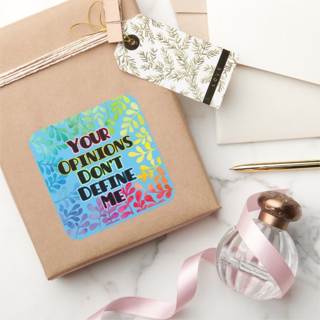 Your Opinions Don't Define Me Square Sticker (Gifting)
