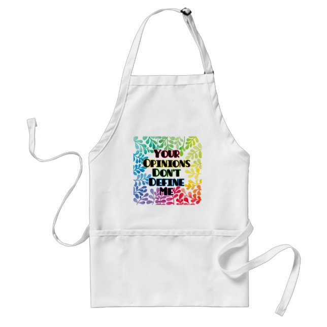Your Opinions Don't Define Me Standard Apron (Front)
