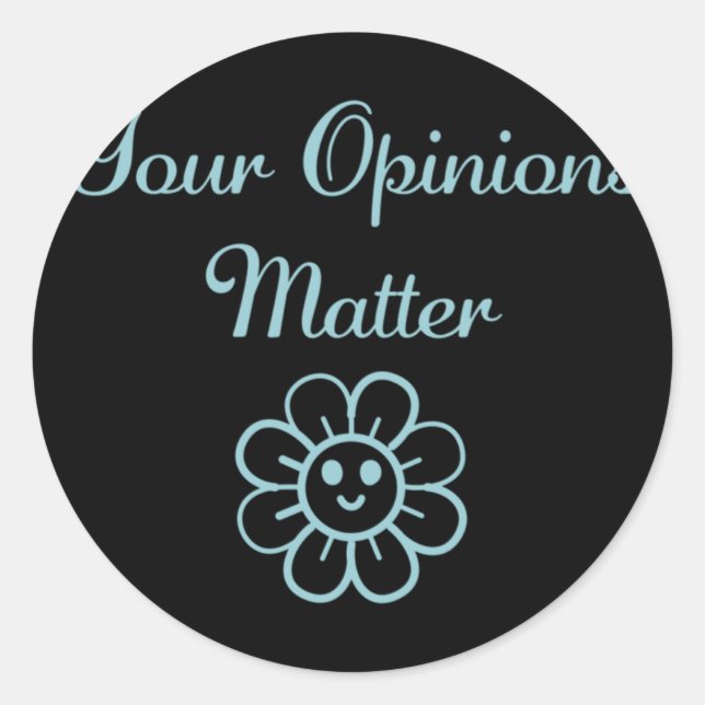 Your Opinions - Positive Affirmation Sticker  (Front)