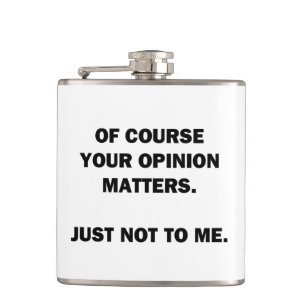 Your Opinon Matters Hip Flask