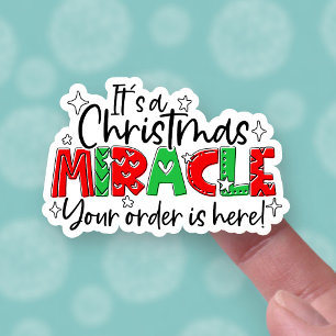 Your Order Is Here Christmas Miracle Cute Business