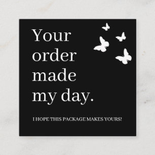 Your Order made My Day Thank You Customer Square Business Card