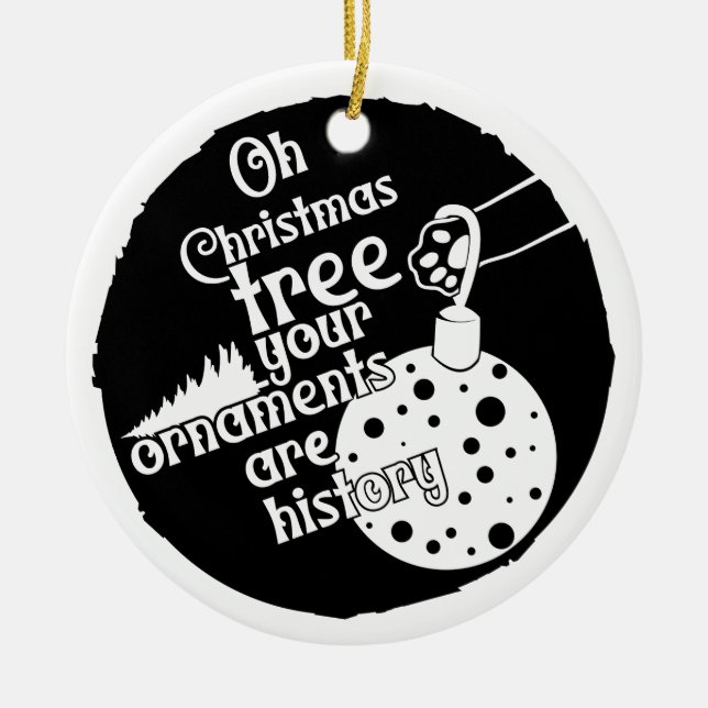 Your Ornaments are History | Double Sided (Front)
