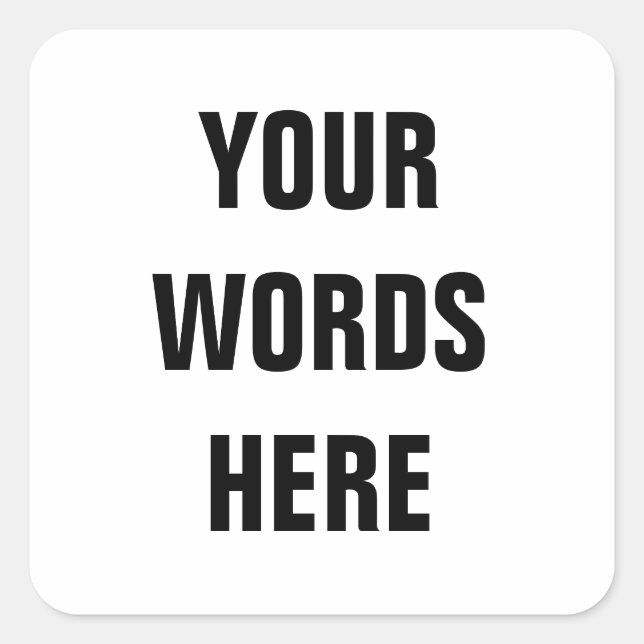 Your Own Customised Words Square Sticker (Front)