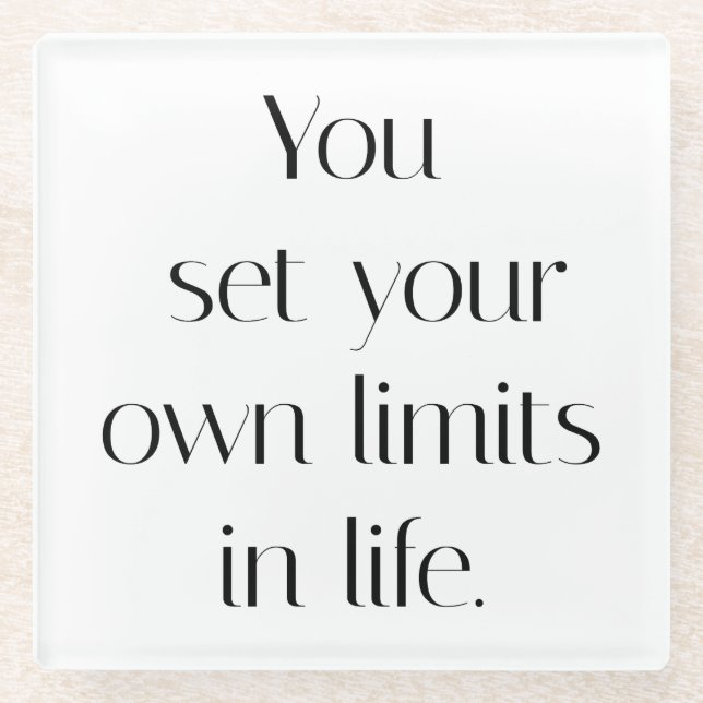 Your Own Limits Glass Coaster (Front)