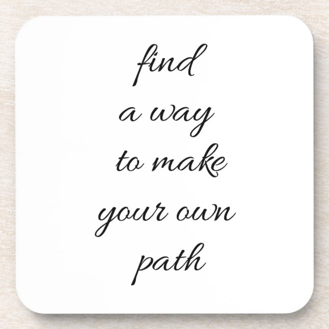 Your Own Path Hard Plastic Coaster (Front)