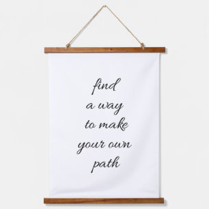 Your Own Path Wood Topped Wall Tapestry