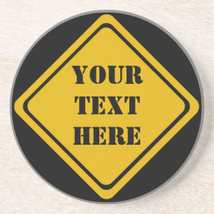 your own road sign coaster