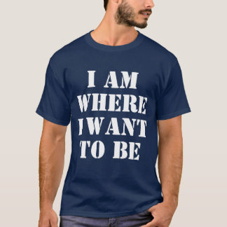 Your own Texts, Sayings and Wisdoms T-Shirt