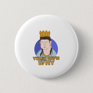 Your Own Way 6 Cm Round Badge