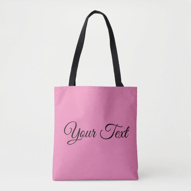 Your Own Words Elegant Script Pink Template Tote Bag (Front)