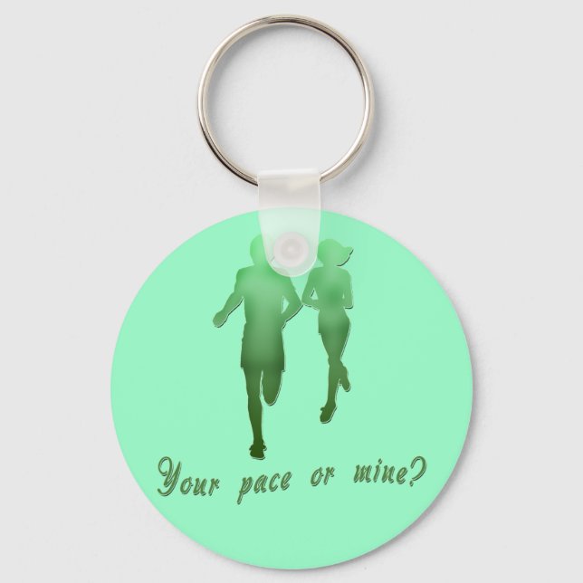 Your Pace or Mine? Running Products Key Ring (Front)