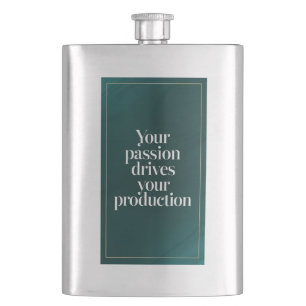 Your Passion Drives Your Production option 2 Hip Flask