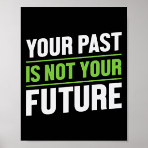 Your Past Is Not Your Future Health Mental Health  Poster