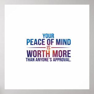 Your Peace of Mind is Priceless Poster