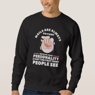 Your Personality Is Not The First Thing People See Sweatshirt