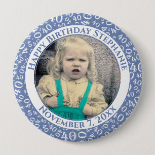 Your Photo 40th Birthday Number Pattern Blue 10 Cm Round Badge