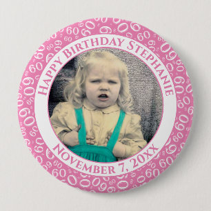 Your Photo 60th Birthday Number Pattern   Pink 10 Cm Round Badge