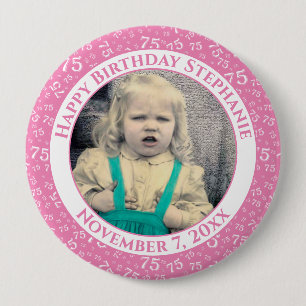 Your Photo 75th Birthday Number Pattern Pink 10 Cm Round Badge