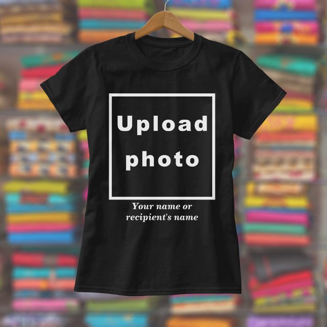 Your Photo and Name on Women's Dark Colour T-Shirt (Photo and name on women's black and other dark color t-shirt)