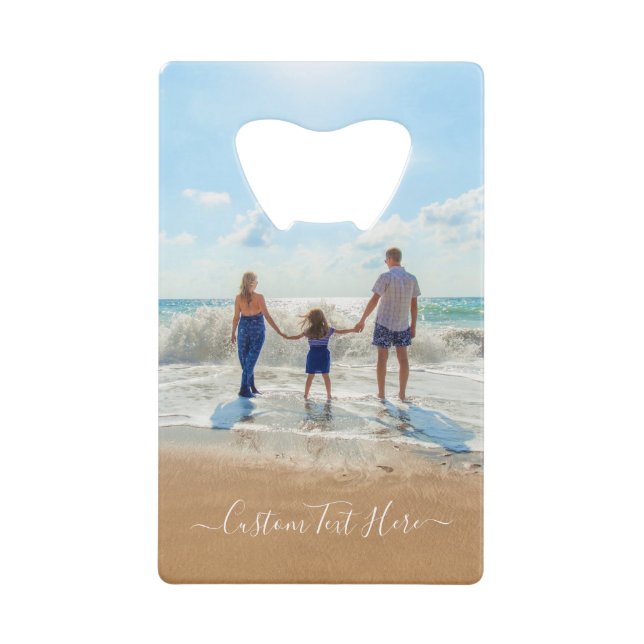 Your Photo Credit Card Bottle Opener Custom Text (Front)