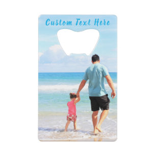 Your Photo Custom Text Credit Card Bottle Opener