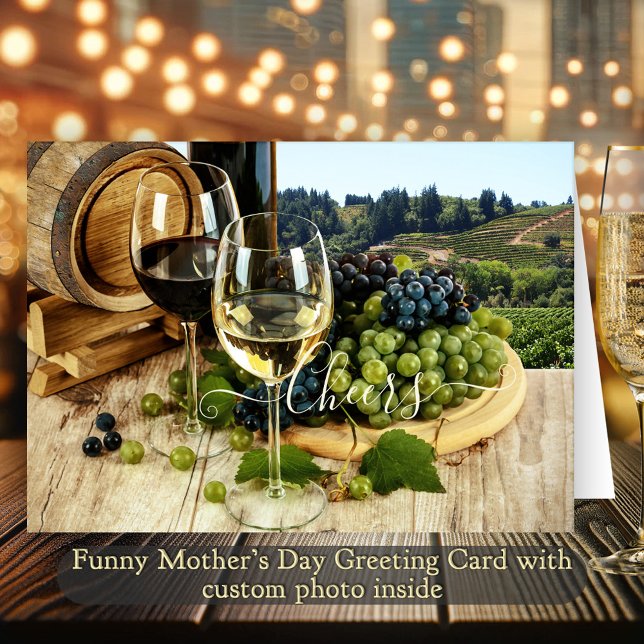Your Photo Funny Wine Mother's Day Greeting Card (Funny Mother's Day greeting card featuring a wine theme and custom photo inside)
